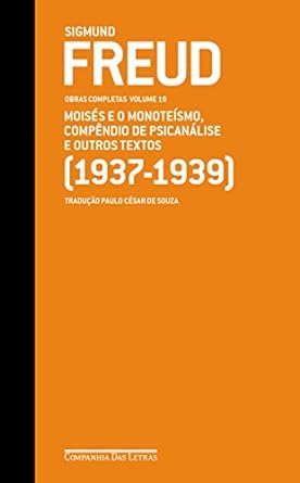 Moises e o monoteismo Sigmund Freud